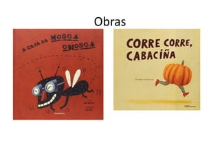 Obras
 