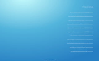 IMAGE SOURCES

http://www.ﬂickr.com/photos/mdorn/116510266/sizes/l/

http://www.ﬂickr.com/photos/blakespot/6860486028/sizes/l/

http://www.ﬂickr.com/photos/derekskey/9318696045/sizes/l/

http://www.ﬂickr.com/photos/small_realm/11190294034/sizes/l/

http://www.ﬂickr.com/photos/lidocaineus/7001025817/sizes/l/

http://www.ﬂickr.com/photos/scobleizer/4697192856/sizes/l/

http://www.ﬂickr.com/photos/sﬂlaw/509244422/sizes/l/

http://www.ﬂickr.com/photos/wonderlane/5351344293/sizes/l/

http://www.ﬂickr.com/photos/jasonahowie/8583949219/sizes/l/

http://www.ﬂickr.com/photos/edsel_/8728283431/sizes/l/

http://www.ﬂickr.com/photos/leyla_arsan/5530442112/

22squared © 2013. All Rights Reserved.

35

 