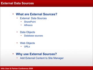 TERMINALFOUR t44u 2009 - Data objects, Web object & External Sources | PPT