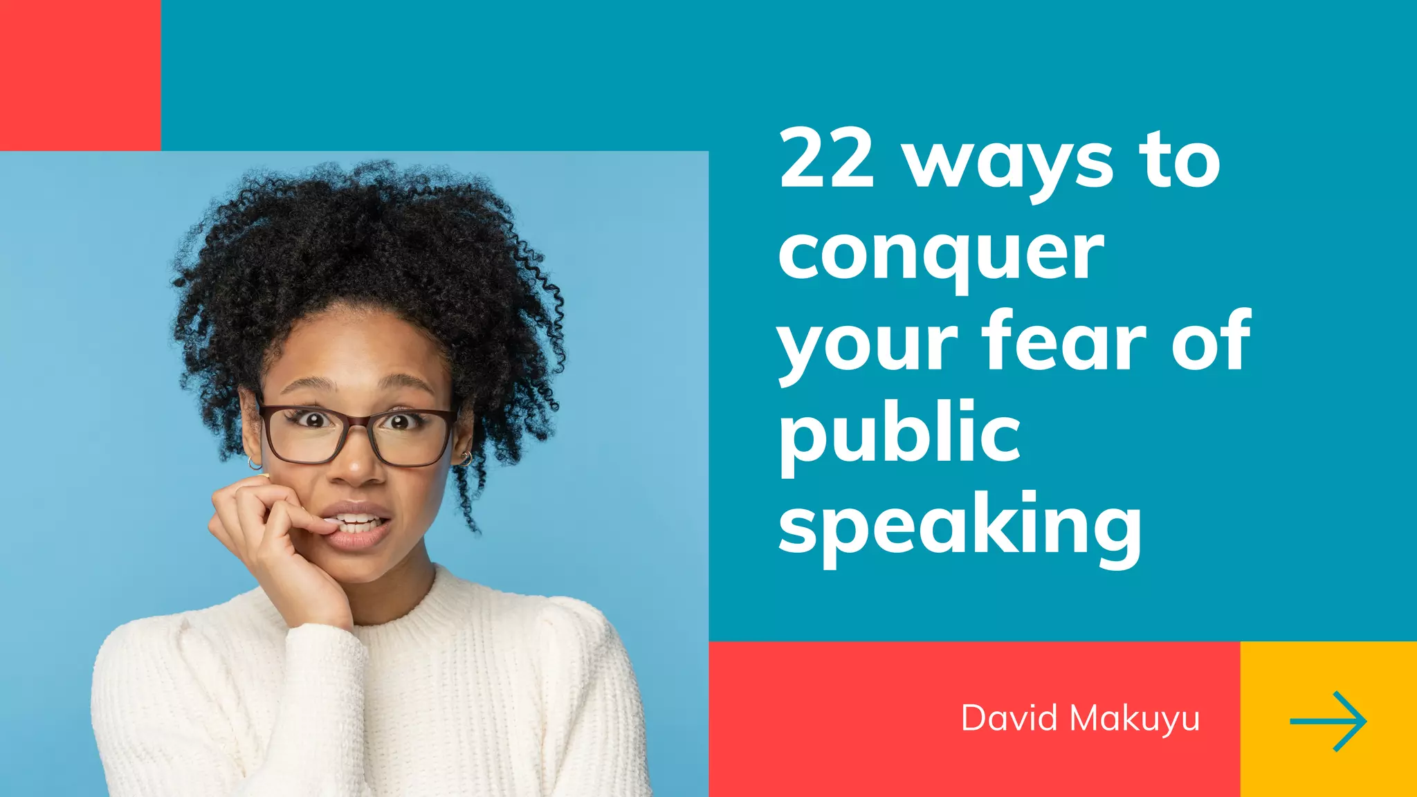 How To Overcome Fear Of Public Speaking Pdf 22 ways to conquer your fear of public speaking.pdf