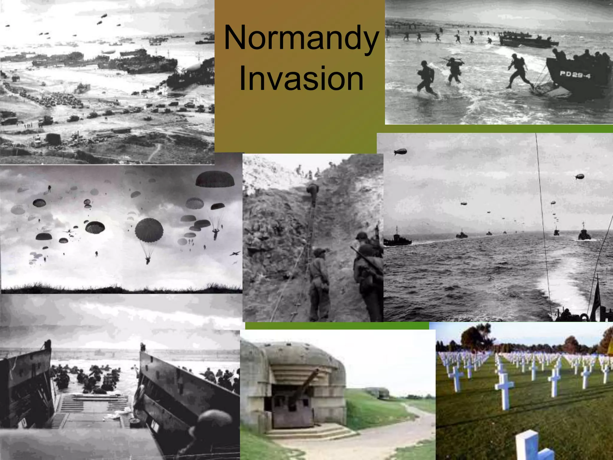 Normandy
Invasion
 