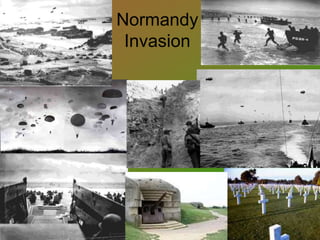 Normandy
Invasion
 