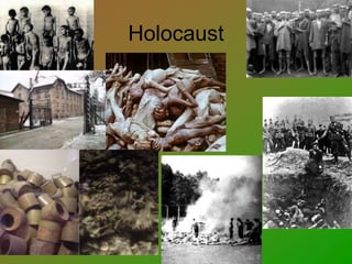 Holocaust
 