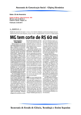 Data: 23 de fevereiro

Estado de Minas - Belo Horizonte - MG
MG tem corte de R$ 60 mi
Caderno: Gerais - Página: 33
Publicado: 23-02-2011
 