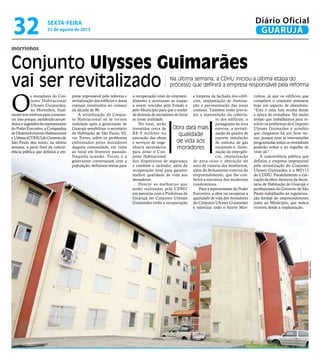 morrinhos
Conjunto Ulysses Guimarães
vai ser revitalizado Na última semana, a CDHU iniciou a última etapa do
processo que ...