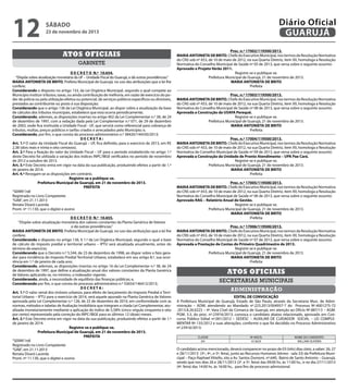 12

Diário Oficial
GUARUJÁ

sábado

23 de novembro de 2013

Atos oficiais
gabinete
D E C R E T O N.º 10.654.
“Dispõe sobre atualização monetária da UF – Unidade Fiscal do Guarujá, e dá outras providências.”
MARIA ANTONIETA DE BRITO, Prefeita Municipal de Guarujá, no uso das atribuições que a lei lhe
confere;
Considerando o disposto no artigo 133, da Lei Orgânica Municipal, segundo o qual compete ao
Município instituir tributos, taxas, ou ainda contribuição de melhoria, em razão de exercício do poder de polícia ou pela utilização efetiva ou potencial, de serviços públicos específicos ou divisíveis,
prestados ao contribuinte ou posto à sua disposição;
Considerando que o artigo 136 da Lei Orgânica Municipal, ao dispor sobre a atualização da base
de cálculos dos tributos municipais, estabelece que esta ocorra periodicamente;
Considerando, ademais, as disposições insertas no artigo 402 da Lei Complementar n.º 38, de 24
de dezembro de 1997, com a redação dada pela Lei Complementar n.º 071, de 29 de dezembro
de 2003, onde fica instituída a Unidade Fiscal - UF, que servirá como referencial para cobrança de
tributos, multas, preços públicos e tarifas criados e arrecadados pelo Município; e,
Considerando, por fim, o que consta do processo administrativo n.º 38420/144550/2013;
DECRETA:
Art. 1.º O valor da Unidade Fiscal do Guarujá – UF, fica definido, para o exercício de 2013, em R$
2,38 (dois reais e trinta e oito centavos).
Art. 2.º Para a fixação do valor da Unidade Fiscal – UF para o período estabelecido no artigo 1.º
deste Decreto foi utilizada a variação dos índices INPC/IBGE verificados no período de novembro
de 2012 a outubro de 2013.
Art. 3.º Este Decreto entra em vigor na data da sua publicação, produzindo efeitos a partir de 1.º
de janeiro de 2014.
Art. 4.º Revogam-se as disposições em contrário.
Registre-se e publique-se.
Prefeitura Municipal de Guarujá, em 21 de novembro de 2013.
PREFEITA
“SERIN”/rdl
Registrado no Livro Competente
“GAB”, em 21.11.2013
Renata Disaró Lacerda
Pront. nº 11.130, que o digitei e assino
D E C R E T O N.º 10.655.
“Dispõe sobre atualização monetária dos valores constantes da Planta Genérica de Valores
e dá outras providências.”
MARIA ANTONIETA DE BRITO, Prefeita Municipal de Guarujá, no uso das atribuições que a lei lhe
confere;
Considerando o disposto no artigo 136, § 1.º da Lei Orgânica Municipal, segundo o qual a base
de cálculo do imposto predial e territorial urbano – IPTU será atualizada anualmente, antes do
término do exercício;
Considerando que o Decreto n.º 5.544, de 23 de dezembro de 1998, ao dispor sobre o fato gerador para incidência do Imposto Predial Territorial Urbano, estabelece em seu artigo 8.º, sua ocorrência em 1.º de janeiro de cada ano;
Considerando, ademais, as disposições insertas no artigo 16 da Lei Complementar n.º 38, de 24
de dezembro de 1997, que define a atualização anual dos valores constantes da Planta Genérica
de Valores aplicando-se, no mínimo, o indexador vigente;
Considerando, ainda, a necessidade de equilíbrio das finanças públicas; e,
Considerando por fim, o que consta do processo administrativo n.º 33654/146412/2013;
DECRETA:
Art. 1.º O valor venal dos imóveis urbanos, para efeito de lançamento do Imposto Predial e Territorial Urbano – IPTU para o exercício de 2014, será aquele apurado na Planta Genérica de Valores
aprovada pela Lei Complementar n.º 126, de 22 de dezembro de 2010, em conformidade com as
normas, métodos e tabelas de Avaliação Imobiliária que integram a citada Lei Complementar, atualizada monetariamente mediante a aplicação do índice de 5,58% (cinco vírgula cinquenta e oito
por cento) representado pela correção do INPC/IBGE para os últimos 12 (doze) meses.
Art. 2.º Este Decreto entra em vigor na data da sua publicação, produzindo efeitos a partir de 1.º
de janeiro de 2014.
Registre-se e publique-se.
Prefeitura Municipal de Guarujá, em 21 de novembro de 2013.
PREFEITA
“SERIN”/rdl
Registrado no Livro Competente
“GAB”, em 21.11.2013
Renata Disaró Lacerda
Pront. nº 11.130, que o digitei e assino

Proc. n.º 17002/119500/2013.
MARIA ANTONIETA DE BRITO, Chefe do Executivo Municipal, nos termos da Resolução Normativa
do CNS sob nº 453, de 10 de maio de 2012, na sua Quarta Diretriz, item XII, homologa a Resolução
Normativa do Conselho Municipal de Saúde nº 05 de 2013, que versa sobre o seguinte assunto:
Aprovado o Projeto Verão 2011.
Registre-se e publique-se.
Prefeitura Municipal de Guarujá, 21 de novembro de 2013.
MARIA ANTONIETA DE BRITO
Prefeita
Proc. n.º 17003/119500/2013.
MARIA ANTONIETA DE BRITO, Chefe do Executivo Municipal, nos termos da Resolução Normativa
do CNS sob nº 453, de 10 de maio de 2012, na sua Quarta Diretriz, item XII, homologa a Resolução
Normativa do Conselho Municipal de Saúde nº 08 de 2013, que versa sobre o seguinte assunto:
Aprovada a Construção da USAFA Perequê.
Registre-se e publique-se.
Prefeitura Municipal de Guarujá, 21 de novembro de 2013.
MARIA ANTONIETA DE BRITO
Prefeita
Proc. n.º 17004/119500/2013.
MARIA ANTONIETA DE BRITO, Chefe do Executivo Municipal, nos termos da Resolução Normativa
do CNS sob nº 453, de 10 de maio de 2012, na sua Quarta Diretriz, item XII, homologa a Resolução
Normativa do Conselho Municipal de Saúde nº 09 de 2013, que versa sobre o seguinte assunto:
Aprovada a Construção da Unidade de Pronto Atendimento – UPA Pae Cará.
Registre-se e publique-se.
Prefeitura Municipal de Guarujá, 21 de novembro de 2013.
MARIA ANTONIETA DE BRITO
Prefeita
Proc. n.º 17005/119500/2013.
MARIA ANTONIETA DE BRITO, Chefe do Executivo Municipal, nos termos da Resolução Normativa
do CNS sob nº 453, de 10 de maio de 2012, na sua Quarta Diretriz, item XII, homologa a Resolução
Normativa do Conselho Municipal de Saúde nº 06 de 2013, que versa sobre o seguinte assunto:
Aprovado RAG – Relatório Anual de Gestão.
Registre-se e publique-se.
Prefeitura Municipal de Guarujá, 21 de novembro de 2013.
MARIA ANTONIETA DE BRITO
Prefeita
Proc. n.º 17006/119500/2013.
MARIA ANTONIETA DE BRITO, Chefe do Executivo Municipal, nos termos da Resolução Normativa
do CNS sob nº 453, de 10 de maio de 2012, na sua Quarta Diretriz, item XII, homologa a Resolução
Normativa do Conselho Municipal de Saúde nº 07 de 2013, que versa sobre o seguinte assunto:
Aprovada a Prestação de Contas do Primeiro Quadrimestre de 2013.
Registre-se e publique-se.
Prefeitura Municipal de Guarujá, 21 de novembro de 2013.
MARIA ANTONIETA DE BRITO
Prefeita

Atos oficiais
secretarias municipais
administração
EDITAL DE CONVOCAÇÃO
A Prefeitura Municipal de Guarujá, Estado de São Paulo, através da Secretaria Mun. de Administração – ADM, atendendo ao Mandado nº.223.2013/004957-7 do Processo Nº.4001275-72
.2013.8.26.0223 – 4ª. Vara Cível da Comarca de Guarujá, em atenção ao Ofício Nº.887/13 – AGM.
PGM. 3.3, do proc. nº.23916/2013, convoca o candidato abaixo relacionado, aprovado em Concurso Público Edital nº.001/2012 – SEDESC – AUXILIAR DE CUIDADOR SOCIAL – LEI COMPLEMENTAR Nº.135/2012 e suas alterações, conforme o que foi decidido no Processo Administrativo
nº.23916/2013:
CLASSIF.
34º.

Nº.INSCR.
613629

NOME DO CANDIDATO
WILLIAM OLIVEIRA

O candidato acima mencionado, deverá comparecer no prazo de 03 (três) dias úteis, a saber: 26, 27
e 28/11/2013 (3ª., 4ª., e 5ª. feira), junto ao Recursos Humanos (térreo - sala 33) da Prefeitura Municipal – Paço Raphael Vitiello, sito a Av. Santos Dumont, nº.640, Bairro de Santo Antonio – Guarujá,
sendo que nos dias 26 e 28/11/2013 (3ª. e 5ª. feira) das 09:00 hs. às 11:00 hs., e no dia 27/11/2013
(4ª. feira) das 14:00 hs. às 16:00 hs., para fins de processo admissional.

 