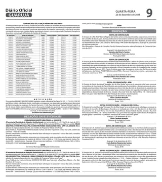 N O T I F I C A Ç Ã O
Fica o senhorWAGNER ROGÉRIO GOBBI, brasileiro, casado, natural de São Paulo/SP, R.G. 11.732.074-2 SSP-SP,
pai Wilson Gobbi, mãe Neide Gobbi, notificado a comparecer nas dependências da Secretaria Municipal
de Administração, no endereço Av. Santos Dumont, nº 640, Paço Municipal “Raphael Vittielo”, sala 65, a
fim de tomar ciência e providências acerca do assunto tratado nos autos do processo administrativo nº
022713/3418/2009, referente ao processo judicial 0008070-19.2003.8.26.0093 – Ordem nº 2011/000358.
Guarujá, 21 de dezembro de 2015.
Secretaria de Administração
RELAÇÕES INSTITUCIONAIS
COMUNICADO ADOTE UMA PRAÇA nº 050/2015
A Secretaria Municipal de Relações Institucionais nos termos da Lei nº 4.217, de 04 de maio de 2015,
regulamentado pelo Decreto Municipal nº 11.466 de 29 de maio de 2015 torna público o pedido HELIO
JOSÉ POLASTRINI PISTELLI (PELZ CONSTRUTORES ASSOCIADOS LTDA), CPF 626.289.848-49,de
adoção do espaço abaixo descrito, nos moldes do Programa‘’Adote uma Praça’’.
Áreas Públicas, Praça SHISEI TIOMA localizado na Rua José Silva Figueiredo com a Rua Chile, Jardim das
Conchas – Praia da Enseada.
Demais interessados na mesma área, deverão fazer solicitação no prazo de 5 (cinco) dias úteis, contados
da publicação deste.
Esclarecimentos e informações necessárias aos interessados serão prestados pela Secretaria Municipal
de Relações Institucionais, no horário de 9:00 às 12:00 e 14:00 às 17:00 horas, na Avenida Santos Du-
mont, 800 – Santo Antonio - Guarujá– SP, por meio dos telefones: (13) 3308.7000, Ramais 7485 e 7450 e
ainda pelo e-mail: serin@guaruja.sp.gov.br.
SERIN
Secretaria Municipal de Relações Institucionais
COMUNICADO ADOTE UMA PRAÇA nº 051/2015
A Secretaria Municipal de Relações Institucionais nos termos da Lei nº 4.217, de 04 de maio de 2015,
regulamentado pelo Decreto Municipal nº 11.466 de 29 de maio de 2015 torna público o pedido MAI-
RA KIMI MIZUTONI CHINAGLIA ( MAMA COMERCIO DE MODAS LTDA-ME ), CPF 286.170.158-70,de
adoção do espaço abaixo descrito, nos moldes do Programa‘’Adote uma Praça’’.
Áreas Públicas, no Canteiro Central CAMINHO DO MAR, que fica entre a Rua Mario Ribeiro e Av. Mal.
Deodoro da Fonseca.
Demais interessados na mesma área, deverão fazer solicitação no prazo de 5 (cinco) dias úteis, contados
da publicação deste.
Esclarecimentos e informações necessárias aos interessados serão prestados pela Secretaria Municipal
de Relações Institucionais, no horário de 9:00 às 12:00 e 14:00 às 17:00 horas, na Avenida Santos Du-
mont, 800 – Santo Antonio - Guarujá– SP, por meio dos telefones: (13) 3308.7000, Ramais 7485 e 7450 e
ainda pelo e-mail: serin@guaruja.sp.gov.br.
SERIN
Secretaria Municipal de Relações Institucionais
EDUCAÇÃO
EDITAL DE CONVOCAÇÃO
A Direção do CAEC Profª Márcia Regina dos Santos serve-se do presente edital para convocar membros
do Conselho de Escola, pais, alunos, professores e funcionários e Demais pessoas da comunidade para
Assembléia Geral a ser realizada aos cinco dias do mês De janeiro de dois mil e dezesseis, às onze horas,
nas dependências deste CAEC. sito à Av. Mário Daige,1440 Jardim Boa Esperança, Guarujá/ SP, para tratar
da seguinte ordem do
Dia: Aprovação e Parecer do Conselho Fiscal e Diretoria Executiva sobre a Prestação de Contas do Exer-
cício de 2015.
Guarujá,21 de dezembro de 2015.
Veronica da Silva G. Santos
Diretora do CAEC Márcia Regina dos Santos
Prontuário10593
EDITAL DE CONVOCAÇÃO
A Associação de Pais e Mestres da Escola Municipal Profª Philomena Cardoso de Oliveira serve-se do pre-
sente Edital para convocar todos os membros da Associação de Pais e Mestres e Conselho de Escola para
Assembléia que será realizada aos cinco dias do mês de janeiro de dois mil e dezesseis, às oito horas em
primeira chamada e as oito e trinta em segunda e última chamada, no pátio da Unidade Escolar, situada
à Avenida Santos Dumont, 305 – Santo Antônio, para tratar da seguinte ordem do dia: Demonstração
de Balancetes das Verbas: PDDE/FNDE, Convênio/PMG e Recursos Próprios, bem como a aprovação das
contas do exercício de 2015.
Guarujá, 22 de Dezembro de 2015.
Amália Cardoso Fava Ferreira dos Santos
Prontuário: 9520
EDITAL DE CONVOCAÇÃO - APM
A Direção da Escola Municipal “Vereador Ary da Silva Souza” serve-se do presente edital para convocar
os membros da Associação de Pais e Mestres, pais, professores, funcionários e demais pessoas da comu-
nidade para Assembleia Geral a ser realizada aos vinte e três dias do mês de dezembro do presente ano
às oito horas em primeira chamada e às oito horas e trinta minutos em segunda chamada, em uma das
dependências desta Unidade de Ensino, situado à Rua José Terto dos Santos Filho, 136 - Bairro Jardim
Mar e Céu, para tratar da ordem do dia: Prestação de contas e assuntos gerais.
Guarujá, 17 de dezembro de 2015.
Silvia Cardoso Brazolin
Diretora da Unidade de Ensino
Pront. 7323
EDITAL DE CONVOCAÇÃO – CONSELHO DE ESCOLA
A Direção da Escola Municipal“Vereador Ary da Silva Souza”serve-se do presente edital para convocar os
membros do Conselho de Escola, para Reunião a ser realizada aos vinte e três dias do mês de dezembro
do presente ano, às nove horas em uma das dependências desta Unidade Escolar, situada à Rua José
Terto dos Santos Filho, 136 – Bairro Jardim Mar e Céu, para tratar da seguinte ordem do dia: Avaliação do
projeto gestor “Semeando e Colhendo”, Prestação de contas e assuntos gerais.
Guarujá, 17 de dezembro de 2015
Silvia Cardoso Brazolin
Diretora da Unidade de Ensino
Pront. 7323
EDITAL DE CONVOCAÇÃO – A.P.M.
A Direção da E.M. José de Souza serve-se do presente edital para convocar os membros da Associação de
Pais e Mestres (A.P.M.) para a Assembleia Geral a ser realizada aos vinte e dois dias do mês de dezembro do
ano de dois mil e quinze, às dez horas em primeira chamada e às dez horas e trinta minutos em segunda
chamada, em uma das dependências desta Unidade Escolar, situada Avenida Atlântica nº 1518 – Cidade
Atlântica – Guarujá/SP, para tratar da seguinte ordem do dia: Assuntos pertinentes ao segundo semes-
tre, demonstração e aprovação dos balancetes referentes ao ano de 2015 da A.P.M. Recursos Próprios e
Convênio/P.M.G.
Guarujá, 16 de dezembro de 2015
Carla Andréa Teixeira dos Santos
Diretora da Unidade de Ensino
Pront.: 8195
EDITAL DE CONVOCAÇÃO – CONSELHO DE ESCOLA
A Direção da E.M. José de Souza serve-se do presente edital para convocar os membros da Associação de
Pais e Mestres (A.P.M.) para a Assembleia Geral a ser realizada aos vinte e dois dias do mês de dezembro
do ano de dois mil e quinze, às nove horas em primeira e única chamada, em uma das dependências
desta Unidade Escolar, situada Avenida Atlântica nº 1518 – Cidade Atlântica – Guarujá/SP, para tratar
da seguinte ordem do dia: Assuntos pertinentes ao segundo semestre, demonstração e aprovação dos
balancetes referentes ao ano de 2015 da A.P.M., Recursos Próprios e Convênio/P.M.G.
Guarujá, 16 de dezembro de 2015
Carla Andréa Teixeira dos Santos
Diretora da Unidade de Ensino
Pront.: 8195
COMUNICADO DE LICENÇA PRÊMIO EM DESCANSO
A Prefeitura Municipal de Guarujá, Estado de São Paulo, através da Secretaria Municipal de Administração,
torna público para que não se alegue desconhecimento, a relação dos servidores que optaram pela parte
da Licença Prêmio em descanso, conforme autorização do superior hierárquico e ciência do servidor
constante nos processos citados abaixo, que deverá cumprir com o programado. Qualquer divergência
deverá ser comunicado à Diretoria de Gestão de Pessoas.
Nº PROCESSO NOME DO SERVIDOR PRONT. LICENCA PRÊMIO INÍCIO DESCANSO DIAS DESCANSO
35202/15 ANA SILVIA ALCANTARA LANCELLOTTI 11547 20 ANOS 21/01/16 15 DIAS
33201/15 ALESSANDRO JORGE PINHEIRO 12306 20 ANOS 26/01/16 15 DIAS
35421/15 ALEXANDRE SANTOS BRITO 16626 05 ANOS 15/02/16 15 DIAS
33196/15 ANTONIO JOSE FERNANDES 14403 10 ANOS 22/12/15 15 DIAS
30924/15 ARIOMAR DA SILVA NASCIMENTO 5278 25 ANOS 16/12/15 15 DIAS
33036/15 BIANCA DOS SANTOS CLARO 18401 05 ANOS 06/01/16 15 DIAS
32439/15 CARLOS ALBERTO LOPES 5373 15 ANOS 05/01/16 45 DIAS
33035/15 CLAUDIO CRISTOVAO DA SILVA 18240 05 ANOS 02/02/16 90 DIAS
35176/15 CRISTINA DE AZEVEDO CAFARO 14447 10 ANOS 04/01/16 15 DIAS
32771/15 DEBORA MARIS RIVERA AUGUSTO 17019 05 ANOS 04/01/16 15 DIAS
32772/15 DENISE MARTORELLI 12479 15 ANOS 04/01/16 15 DIAS
33196/15 DIANA XAVIER DE MELO 13858 10 ANOS 11/01/16 15 DIAS
34823/15 EDNILSON VICENTE DE PAULA 4690 30 ANOS 04/01/16 15 DIAS
32347/15 ELIBERTO TADEU MOTRONI 10963 20 ANOS 04/01/16 15 DIAS
32062/15 ELIZABETH JORGE PIASENTI 11170 10 ANOS 30/01/16 15 DIAS
35179/15 KATIA SOUZA PEREZ PINTO ALVES 14240 10 ANOS 04/01/16 15 DIAS
35442/15 LEILA APARECIDA DE SOUZA 12273 15 ANOS 28/12/15 15 DIAS
32011/15 LEOBINO MANOEL DE OLIVEIRA 5994 30 ANOS 25/01/16 15 DIAS
33202/15 LUIZ ENRIQUE FERNANDES MAHTUK 13601 10 ANOS 04/01/16 15 DIAS
33119/15 LUIZ FERNANDO CIZOTO RAMALHO 14786 10 ANOS 05/01/16 30 DIAS
33114/15 LUIZ SERGIO DE LAMEIDA 4016 35 ANOS 04/01/16 45 DIAS
36335/15 MARCUS LACERDA MARTINS DOS SANTOS 14320 10 ANOS 10/01/16 15 DIAS
34091/15 MARIA VALDELENA SILVA CAETANO 14573 05 ANOS 04/01/16 15 DIAS
34391/15 MARINEZ NOVAES SANTOS DA SILVA 11135 10 ANOS 04/01/16 15 DIAS
33121/15 MARISA RODRIGUES DA SILVA MOTRONI 8807 25 ANOS 04/01/16 15 DIAS
33914/15 ROBERTO MORAES LOPES 1532 40 ANOS 04/01/16 45 DIAS
33606/15 ROSALINA DOS SANTOS 15657 10 ANOS 04/01/16 30 DIAS
29539/15 SANDRA REGINA ALVES BISPO 11105 25 ANOS 26/01/16 30 DIAS
34209/15 SIDNEY AUGUSTO DA SILVA 11537 10 ANOS 11/02/16 15 DIAS
32446/15 TELIO DE CARVALHO BRAGA 17173 05 ANOS 18/01/16 15 DIAS
33317/15 TELMA BEZERRA DUARTE DA SILVA 10784 20 ANOS 21/12/15 15 DIAS
33915/15 VANESSA BARRETO PINTO 14461 10 ANOS 25/01/16 15 DIAS
32059/15 VANESSA OLIVEIRA DE JESUS 14088 10 ANOS 01/03/16 15 DIAS
32010/15 WILSON DE SOUZA SANTANA 9144 25 ANOS 04/01/16 15 DIAS
QUARTA-FEIRA
23 de dezembro de 2015
9GUARUJÁ
Diário Oficial
 