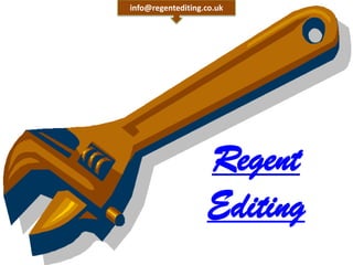Regent
Editing
info@regentediting.co.uk
 