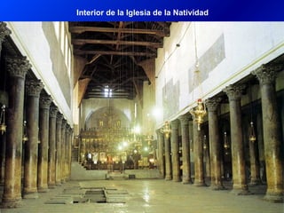 Interior de la Iglesia de la Natividad
 
