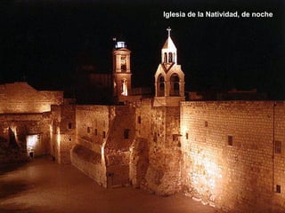 Iglesia de la Natividad, de noche
 