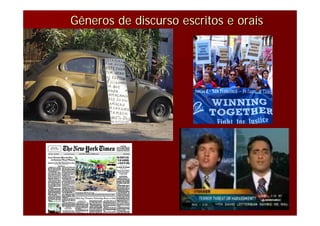 GênerosGêneros dede discursodiscurso escritosescritos ee oraisorais
 