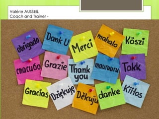 Valérie AUSSEIL
Coach and Trainer -
 