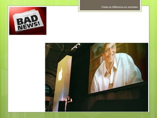 Faites la différence en entretien
 