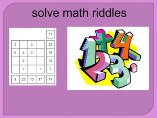 solve math riddles
 