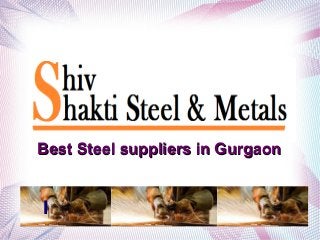 I
Best Steel suppliers in GurgaonBest Steel suppliers in Gurgaon
 
