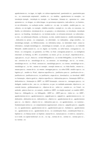 agradecimento tcc , tcc jogos , tcc inglês , tcc cultura organizacional , questionário tcc , questionário para
tcc , tcc comunicação empresarial , modelos tcc , tcc modelos , agradecimento tcc exemplos , tcc
introdução exemplo , introdução tcc exemplo , tcc hanseníase , formatar tcc , apresentar tcc , como
apresentar tcc , tcc dengue , tcc sobre dengue , tcc governança corporativa , tudo sobre tcc , tcc horários ,
tcc em informática , tcc avaliação escolar , modelo tcc , tcc seja , tcc modelo , modelo para tcc , tcc
cafeteria , tcc em inglês , tcc exemplo , trabalho cientifico , exemplo tcc , tcc cuba , tcc concursos , tcc
família , tcc informática , introdução do tcc , tcc geração y , tcc absenteísmo , tcc introdução , introdução
para tcc , tcc branding , introdução tcc , tcc inclusão escolar , tcc alvenaria estrutural , tcc tuberculose ,
tcc doc. , tcc substituição tributária , tcc literatura , tcc dois , modelo resumo tcc , modelo metodologia tcc
, dedicatória tcc pronta , tcc computação , tcc afetividade , tcc indisciplina , artigo cientifico , tcc
metodologia exemplo , tcc biblioteconomia , tcc informática temas , tcc identidade visual , temas tcc
informática , exemplo metodologia tcc , metodologia tcc exemplo , tcc um , proposta tcc , tcc Anhembi
Morumbi , modelo sumario tcc , tcc ctv. digital , tcc Curitiba , tcc sobre leitura , cronograma tcc , tcc
leitura , tcc cronograma , tcc geometria , tcc Ulbra , tcc final , cronograma projeto tcc , tcc inteligência
emocional , tcc bullying , tcc 2011 , tcc jornalismo , tcc motos , p.f. tcc , tcc em p.f. , importância do tcc ,
capas para tcc , tcc p.f. , banca tcc , revisão bibliográfica tcc , tcc revisão bibliográfica , tcc em Word , tcc
uso , estrutura do tcc , metodologia do tcc , tcc estrutura , tcc metodologia , uso tcc , tcc revista ,
metodologia em tcc , tcc Word , estrutura tcc , metodologia para tcc , tcc cinema , metodologia no tcc ,
metodologia tcc , tcc bar , resumo tcc exemplo , exemplo resumo tcc , tcc bolsa família , resumo tcc ,
resumo para tcc , resumo do tcc , tcc resumo , mensagem para tcc , tcc sobre ICMS , modelo capa tcc , tcc
logística p.f. , modelo tcc Word , objetivos específicos tcc , justificativa para tcc , justificativa do tcc ,
justificativa tcc , justificativa no tcc , tcc justificativa , etapas do tcc , download tcc , tcc download , ABNT
tcc formatação , objetivo geral tcc , objetivo especifico tcc , dedicatórias para tcc , formatação ABNT tcc ,
dedicatórias tcc , formatação tcc ABNT , tcc ABNT formatação , concurso tcc , mensagens para tcc , tcc
desligado , modelo tcc doc. , mec. tcc , tcc objetivos , tcc pus , tcc realidade aumentada , objetivos tcc , tcc
controle interno , problematização tcc , objetivos do tcc , nobre tcc , sumário tcc , tcc Unisul , tcc
androide , palavra chave tcc , tcc sumario , modelo tcc ABNT , tcc simples nacional , tcc modelo ABNT ,
frases tcc , bibliografia tcc , tcc bibliografia , ABNT tcc , ABNT para tcc , índice tcc , tcc ABNT ,
agradecimentos em tcc , agradecimentos tcc , epígrafe para tcc , epígrafe tcc , agradecimentos no tcc , tcc
dedicatória , dedicatória em tcc , dedicatória tcc , objetivo tcc , agradecimentos do tcc , agradecimentos
para tcc , tcc objetivo , objetivo do tcc , dedicatória para tcc , tcc agradecimentos , tcc tunisinos ,
fundamentação teórica tcc , tcc comportamento organizacional , errata tcc , epígrafes para tcc , epigrafes
tcc , tcc agradecimento , agradecimento em tcc , agradecimento para tcc , lombada tcc , agradecimento
tcc , agradecimento no tcc , agradecimento do tcc , tcc considerações finais , considerações finais tcc ,
hipótese tcc , tcc balanço social , tcc hipótese , manual do tcc , manual para tcc , ti verde tcc , manual tcc ,
tcc ti verde , tcc capital intelectual , tcc etc. , tcc esp. , normas do tcc , normas tcc , normas para tcc ,
tcc normas , tcc
 