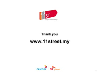 5
Thank you
www.11street.my
 