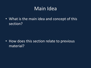 Main IdeaWhat is the main idea and concept of this section?How does this section relate to previous material?