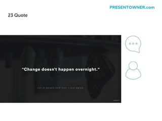 23 Quote
PRESENTOWNER.com
 