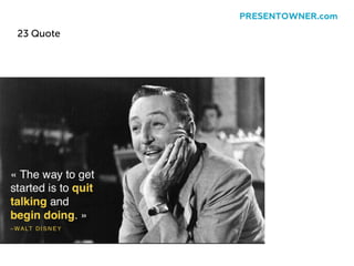 23 Quote
PRESENTOWNER.com
 