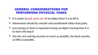 Comprehensive Guide to Proper Body Mechanics for Safe Physical Tasks | PPTX