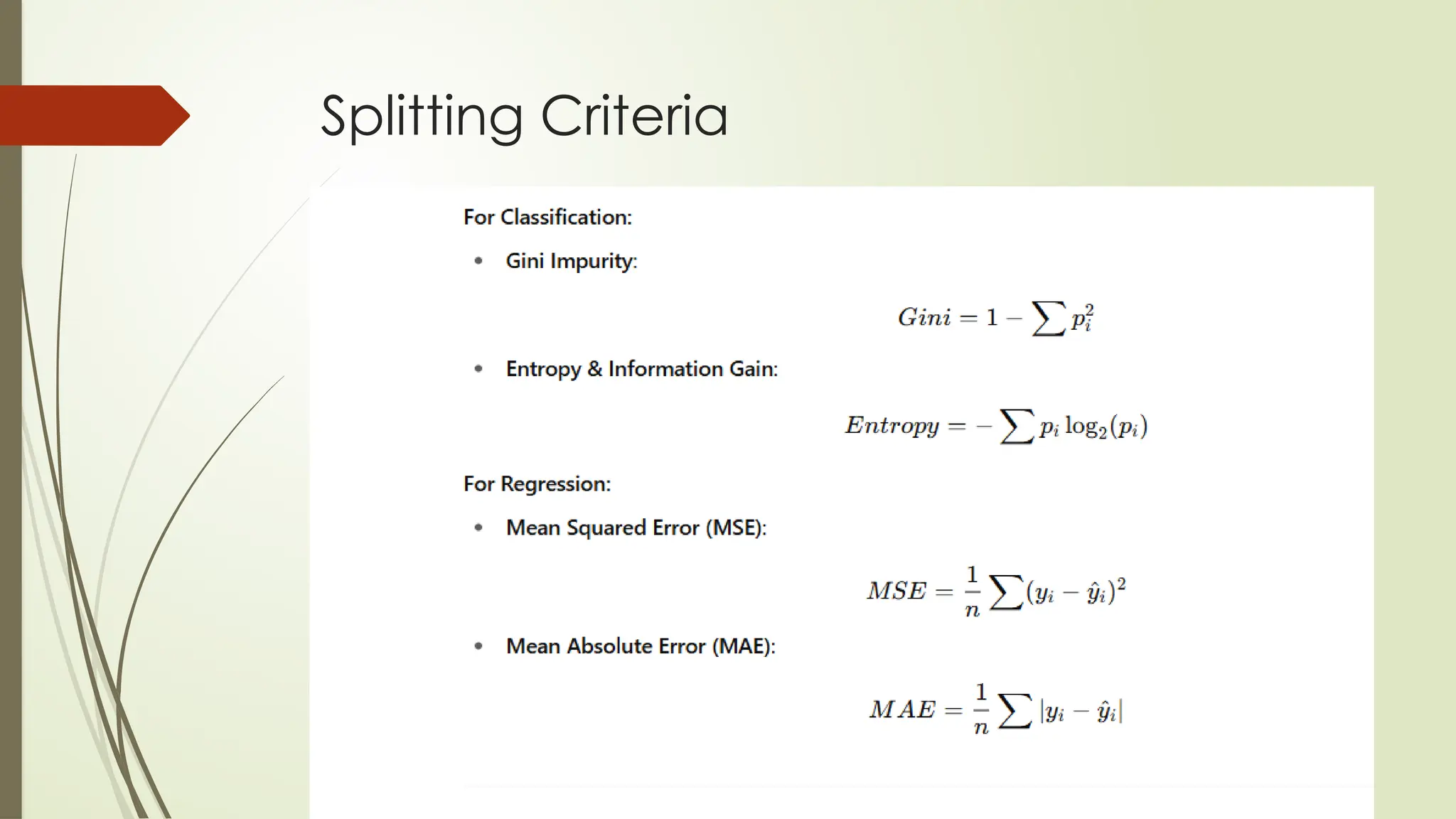Splitting Criteria
 