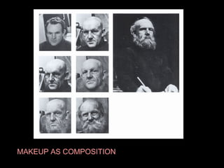 MAKEUP AS COMPOSITION

 