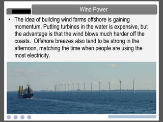 Wind Capacity Increasing Source:  American Wind Energy Association U.S. Wind Industry Annual Market Report – Year Ending 2009  