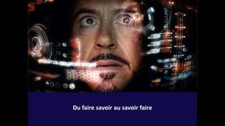 Du faire savoir au savoir faire
 
