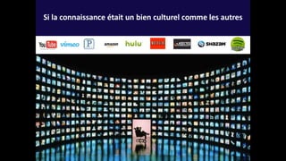 4
Si la connaissance était un bien culturel comme les autres
 