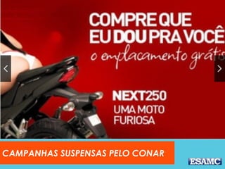 CAMPANHAS SUSPENSAS PELO CONAR
 