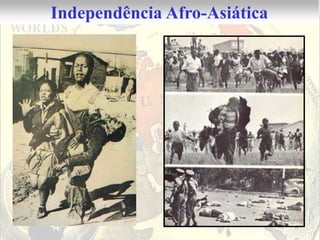 Independência Afro-Asiática
 
