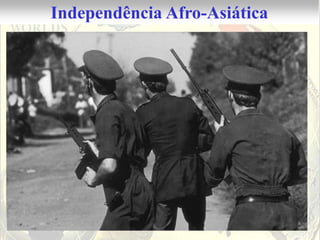 Independência Afro-Asiática
 