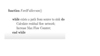23-Maximum Flows_ Ford-Fulkerson algorithm-26-02-2025.pptx