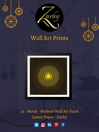 Wall Art Prints
23 - Monk - Modern Wall Art Satin
Luster Paper - Zurhy
 