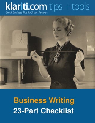 Business Writing
23-Part Checklist
 