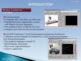 <ul><li>Existing program </li></ul><ul><li>C-language and Visual Basic are often used </li></ul><ul><li>Manufacturers have...