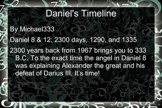 Daniel's Timeline ,[object Object]