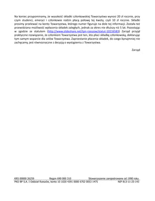 KRS 00000 26259 Regon 690 000 310 Stowarzyszenie zarejestrowane od 1990 roku
PKO BP S.A. I Oddział Rzeszów, konto 10 1020 ...
