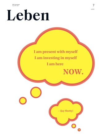 7
THE Stylemate
Issue No 01 | 2023
I am present with myself
I am investing in myself
I am here
NOW.
– (Jay Shetty)
LIFE
Leben
 