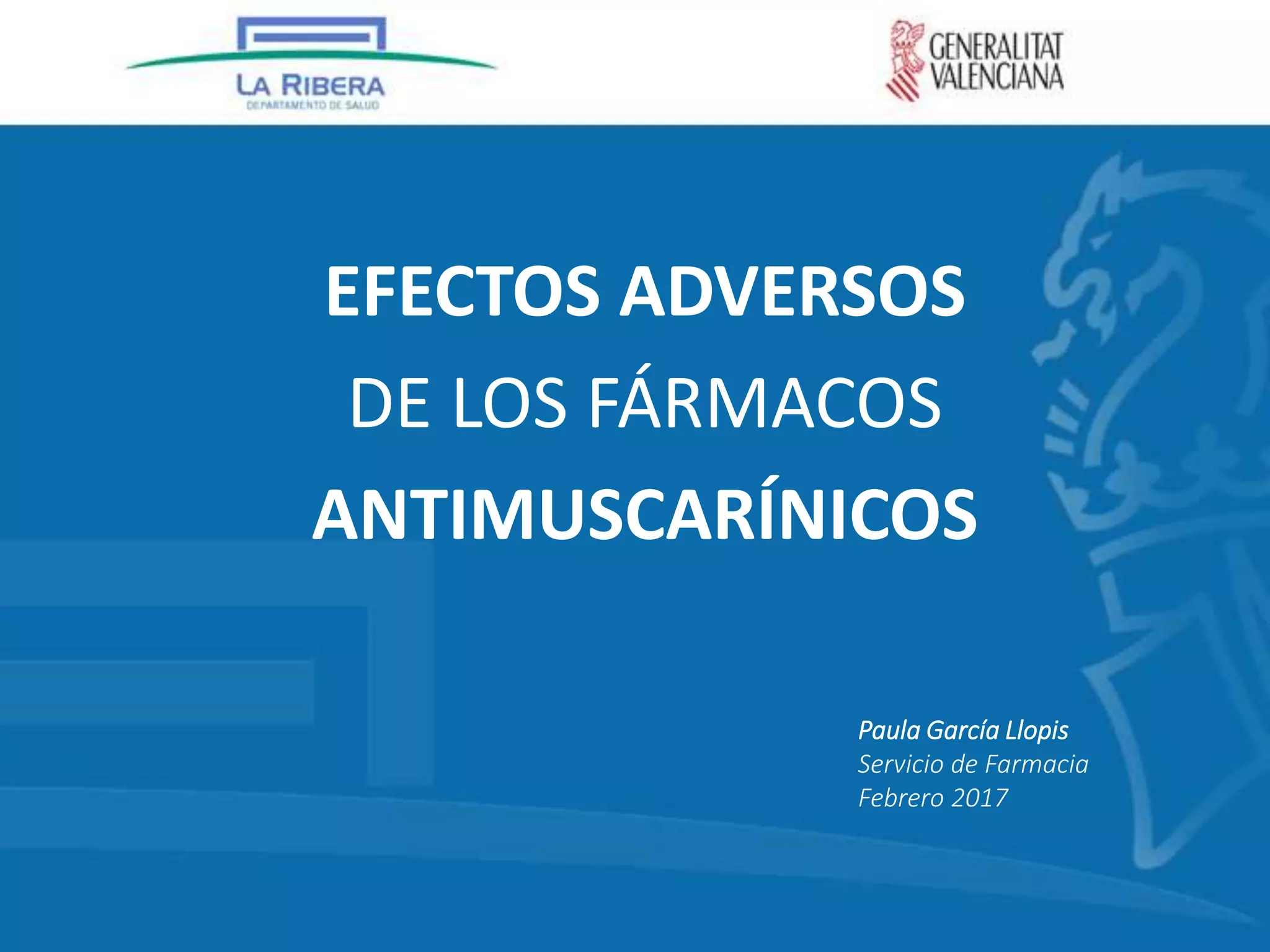 Efectos Adversos de los Fármacos Antimuscarínicos (por Paula García) PPT