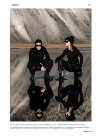 20
THE Stylemate
Issue No 01 | 2023
Photo:
Stefan
Haider
13and9design.com
Martin and Anastasija Lesjak with the Geometric Collection Diamond Shades, a limited edition glasses collection in collaboration with Martin Lasnik and winner of the Red Dot Award.
Photo right: Well-being concepts were implemented at INNOCAD's recently completed MAM Competence Center, including 13&9 product ranges such as the BuzziPleat acoustic solution, the
Active Furniture BuzziBalance stool and board for BuzziSpace and the Relaxing Floors carpet collection for the Mohawk Group. The fractal pattern on the floor was developed in collaboration
with Professor Richard Taylor. Photo top right: HEX-O modular lighting and acoustic solution for XAL at the EANS Flight Control Centre by KAMP Arhitektid.
 