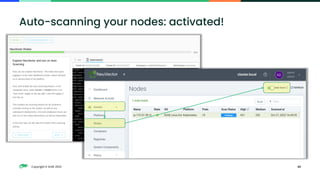Copyright © SUSE 2023 43
Auto-scanning your nodes: activated!
 
