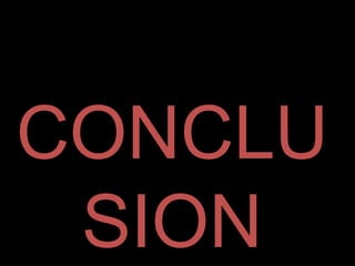 CONCLU
SION
 