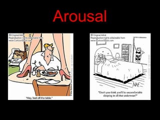 Arousal
 