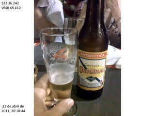 S22 36.242
W48 48.410
23 de abril de
2011, 20:18:44