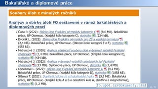 Bakalářské a diplomové práce
fo.upol.cz/dokumenty.html 16 / 70
 