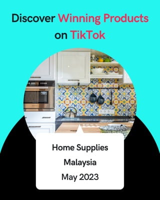 Malaysia TikTok Top Product in Home Supplies | May 2023