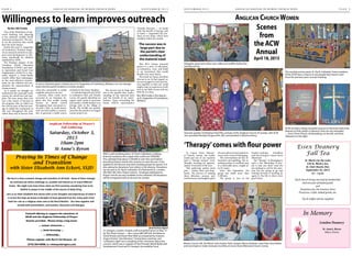 S E P T E M B E R 2 0 1 5	 ANGLICAN DIOCESE OF HURON CHURCH NEWS 	 P A G E 9PAGE 8	 ANGLICAN DIOCESE OF HURON CHURCH NEWS 	 S E P T E M B E R 2 0 1 5
By Rev. Bill Crosby
One of the limitations of out-
reach thinking and planning
is our relatively wealthy North
American perspective. We rare-
ly see the priorities that would
have the most impact.
Earlier this year, St. Augustine
of Canterbury, Windsor, target-
ed an outreach initiative to sup-
port rural development in Tan-
zania, specifically for children
orphaned by AIDS.
The Windsor chapter of the
Canadian World Education
Foundation (CWEF) and Said-
ia Agriculture and Social Care
Organization (SASCO) in Tan-
zania support a foster-family
model, rather than orphanages,
as the most effective environ-
ment for the children and em-
phasizes the empowerment of
young women.
As a parish we thought we
understood the principal need:
money for school fees and sup-
plies. We were aware that corn
was a key source of income to
the program. But we didn’t see
the critical issue of harvest stor-
age to enable the community to
sell corn throughout the year,
rather than only at harvest time
when the commodity is widely
available and prices are low.
Likewise, other needs never
occurred to us: feminine hy-
giene kits that enable young
women to attend school
throughout their menstrual cy-
cle and a “kjaj” or small motor-
ized van that enables a commu-
nity to generate a stable source
of funds for the foster families.
SowiththehelpoflocalCWEF
co-ordinators Rick and Wendy
Caron, the parish identified an
urgent need: funds to purchase
and install a 10,000-bushel corn
storage tank in the village of
Moshi. The $3,000 was quickly
raised by the parish in its largest
Lenten project yet.
Anglican Church Women
Scenes
from
the ACW
Annual
April 18, 2015
The worship service packs St. Paul’s Cathedral. Some members
of the ACW have a chance to see people they haven’t seen
since the previous year’s annual meeting.
Keynote speaker Archbishop Fred Hiltz, primate of the Anglican Church of Canada, with ACW
vice-president Brenda Clingersmith, left, and president Catherine Henry.
Delegates greet each other over coffee and muffins before the
worship service.
ACW members design beautiful banners to illustrate distinctive
features of their parish or deanery. Here are two examples
— from Christ Church, Amherstburg, on the left, and from
Delaware on the right.
‘Therapy’comes with flour power
At Canon Davis Memori-
al Church, Sarnia, the Ladies
Guild and one of our wardens
have a “therapy session” every
Monday morning for approxi-
mately 10 months of the year.
This gathering makes meat
pies — turkey, beef, and shep-
herd’s. The process of making
these delicious, savoury pies
amid humour and laughter gives
all some physical and mental ex-
ercise and a sense of belonging.
The conversations are fun, in-
formative and uplifting. The re-
sulting product is excellent and,
at a reasonable price, sought af-
ter by many.
Since last September, the
group has made more than
3,500 pies.
The group is one of the
­hardest-working, friendliest
and fun-loving at Canon Davis
Memorial.
The “therapy” in belonging to
such a fine fellowship of peo-
ple is that you don’t want the
pie-making to end for the sum-
mer but are raring to go and
looking forward to meeting up
again in the fall to share more
good times.
Essex Deanery
Fall Tea
St. Mark’s by the Lake
150 St. Mark’s Ave.
St. Clair Beach, Ont.
September 26, 2015
12 – 3 p.m.
Each church bring one loaf of sandwiches
and one pan of baked goods
and
Donations for the Country Store
Preserves, crafts, baked goods, etc.
Tea & Coffee will be supplied
In Memory
London Deanery
St. Anne’s, Byron
Hilary Davies
Marion Curran, left, Pat Wood, John Hayter, Ruth Lavigne, Myrna Andrews, Joan Dew, Jerry Rinker
and Carol Spence make meat pies monthly at Canon Davis Memorial Church, Sarnia.
Willingness to learn improves outreach
A man in Tanzania paints a thank-you to St. Augustine of Canterbury, Windsor, on corn storage
tanks that the parish funded as a Lenten project.
Anglican Fellowship of Prayer’s
Fall Gathering
Saturday, October 3,
2015
10am-2pm
St Anne’s Byron
Praying In Times of Change
and Transition
with Sister Elizabeth Ann Eckert, SSJD
We live in a time constant change and transition of all kinds. Some of these changes
we welcome yet others challenge us, unsettle and disturb us on many different
levels. We might even have times when we find ourselves wondering how to be
faithful in prayer in the middle of the storms of daily living.
Join us as Sister Elizabeth Ann shares with us her thoughts and experiences of what it
is to live the hope we know as disciples of Jesus gleaned from her many years from
both her role as a religious sister and as the Rev’d Mother. Our time together will
include both presentation, and practice, discussion and dialogue.
Freewill offering to support the ministries of
SSJD and the Anglican Fellowship of Prayer.
Snacks provided . Please bring a bag lunch.
… prayer resources ...
… book browsing …
... fellowship...
Please register with Rev’d Val Kenyon at:
(519) 854-9998; or vvkenyon@rogers.com
photo by Evan Agnew
St. George’s, London, hosted a sell-out performance on May 14
by The Three Cantors — Rev. Canon Bill Cliff, left, Archdeacon
David Pickett and Dean Peter Wall, accompanied by maestro
Angus Sinclair.“Just fabulous”,“tremendous evening”, and
“a fantastic night”are a sampling of the comments about the
concert, which was in support of the Primate’s World Relief and
Development Fund and St. George’s Accessibility Fund.
With a wall tumbling down, St. Paul’s Cathedral is seeking
financial assistance for a repair that could cost $500,000.
The cathedral had about $100,000 to start the work before
launching Project Jericho this summer to raise the rest. It has
applied to the diocese and other funding groups for grants. It is
also asking for donations from others in the diocese. Donations
can be sent to St. Paul’s Cathedral, 472 Richmond St., London,
ON, N6A 3E6, Attn: Project Jericho. Envelopes dedicated to
Project Jericho are also available at the cathedral. All donations
will be recognized with an income tax receipt.
The success was in large part
due to the parish’s clear under-
standing of the material need
and the benefit of its contri-
butions. Upon forwarding the
funds, SASCO representative
Timothy Massawe — no doubt
with the benefit of having cash
in hand — negotiated the pur-
chase of two tanks, which were
installed within the month.
The success was in
large part due to
the parish’s clear
understanding of
the material need
This 2015 Lenten outreach
project is a story of education,
co-ordination, trust, and belief
in an investment that would
benefit a far-away future.
The needs are many, and often
obscure to us. In that regard, we
are encouraged to work and wit-
ness together so that our world
might come to experience God’s
love in one little corner, and one
little bit at a time.
Rev. Bill Crosby is the deacon
at St. Augustine of Canterbury,
Windsor.
 