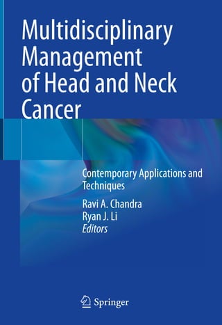 Multidisciplinary Management Of Head And Neck Cancer Ravi A Chandra | PDF
